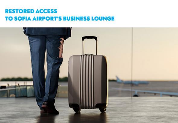 Restored access to business lounges for passengers to Varna and Burgas from Sofia Airport
