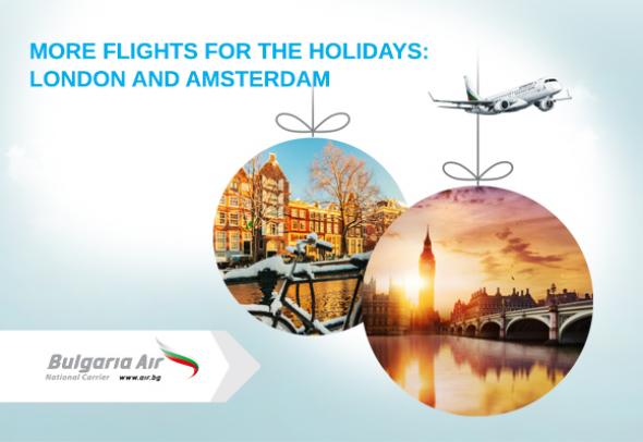 Bulgaria Air launches more flights to Amsterdam and London during the Christmas and New Year holidays